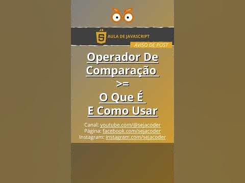 JavaScript - Operador De Comparação Maior Que Ou Igual (Como Usar ...