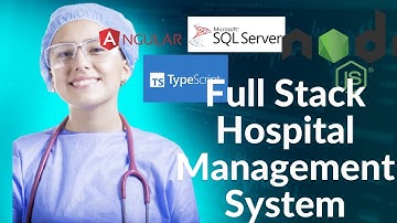 FULL STACK MODERN HOSPITAL MANAGEMENT SYSTEM USING ANGULAR JS | NODEJS | TYPESCRIPT| MSSQL