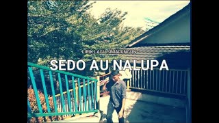 SEDO AU NALUPA (lagu simalungun)