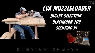 CVA Accura Muzzleloader: Step-by-step Blackhorn 209, Barnes TEZ Bullets, Bore Sighting, Sighting In