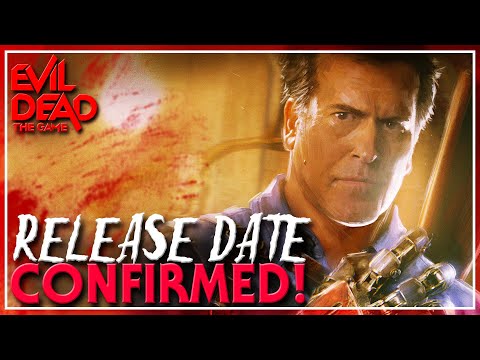 Release Date CONFIRMED! | Evil Dead: The Game