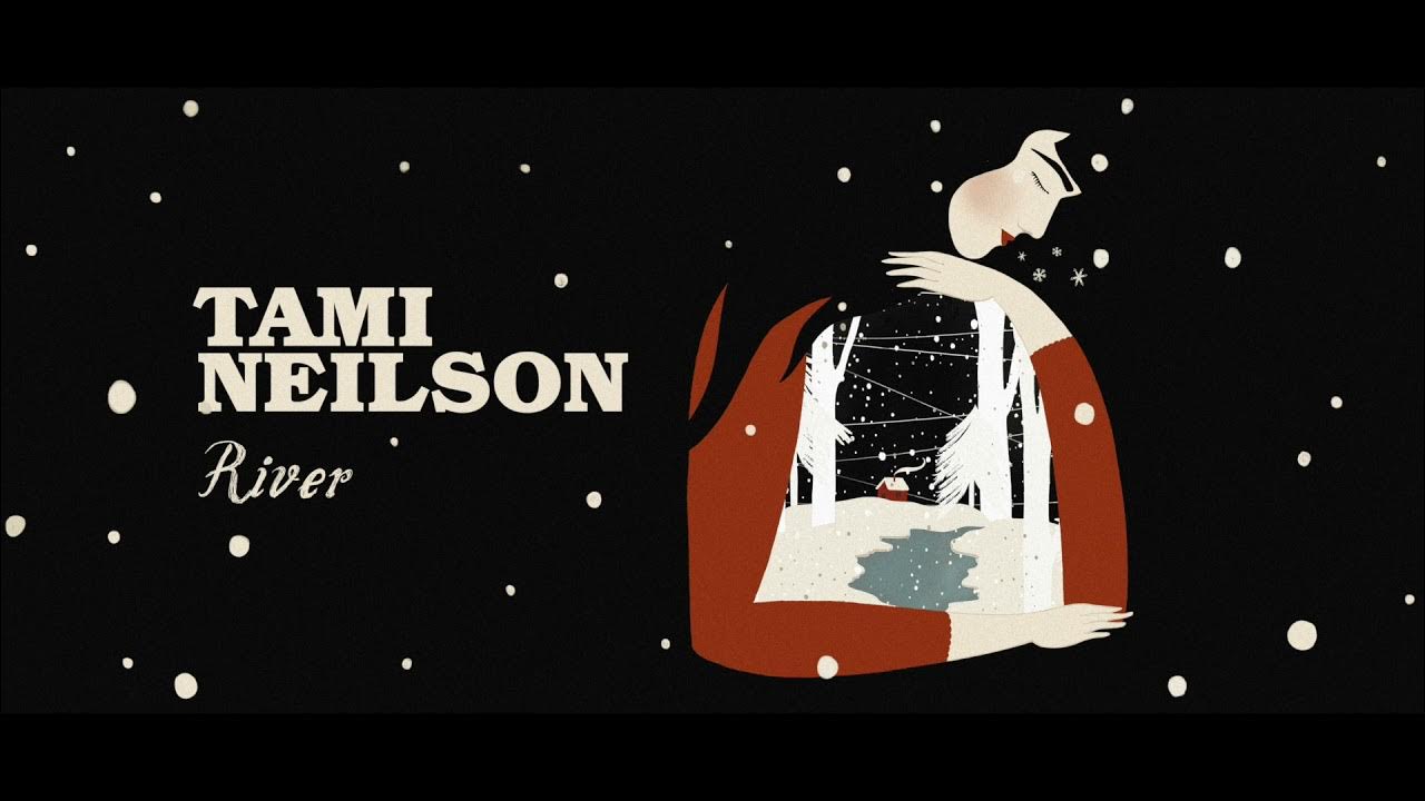 Tami Neilson "RIVER" (Joni Mitchell Cover) Tami Neilson "RIVER" (Joni Mitchell Cover)