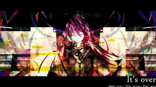 【オリジナル】Its over【SOUND VOLTEX】