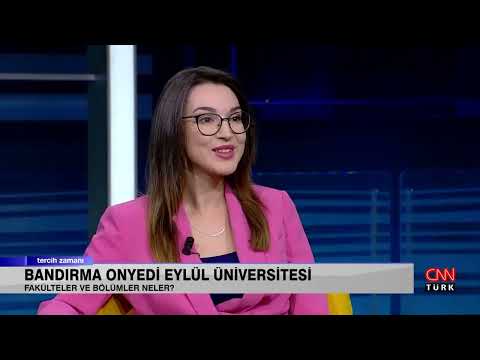 CNN Türk ''Tercih Zamanı'' BANDIRMA ONYEDİ EYLÜL ÜNİVERSİTESİ Rektörü Prof. Dr. Süleyman Özdemir