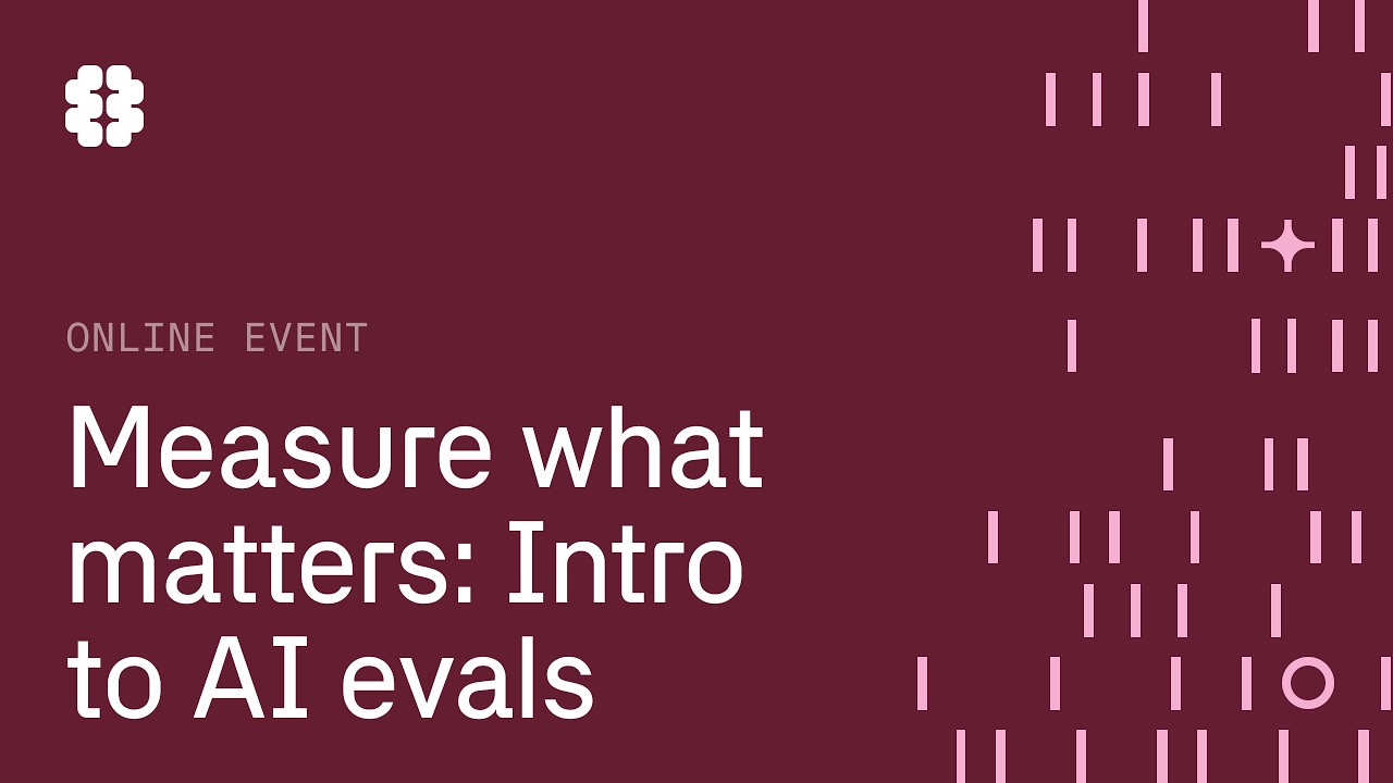 Measure what matters with Braintrust: Intro to AI evals - YouTube