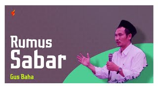 Rumus Sabar - Gus Baha 1 Menit  | Story WA Gus Baha