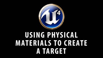 Using physical materials in UE4 to create a target