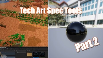 Tech Art Spec Tools - Part 2