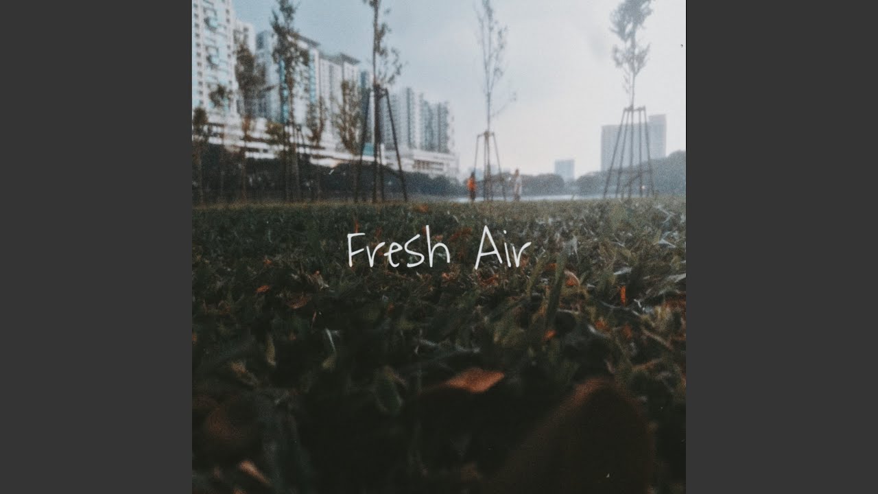 Fresh air YouTube