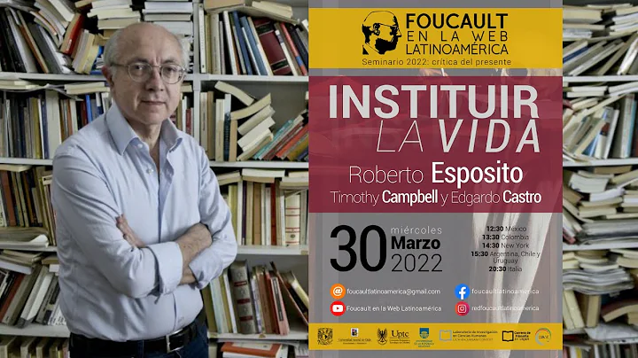Roberto Esposito - Instituir la Vida (Conferencia ...