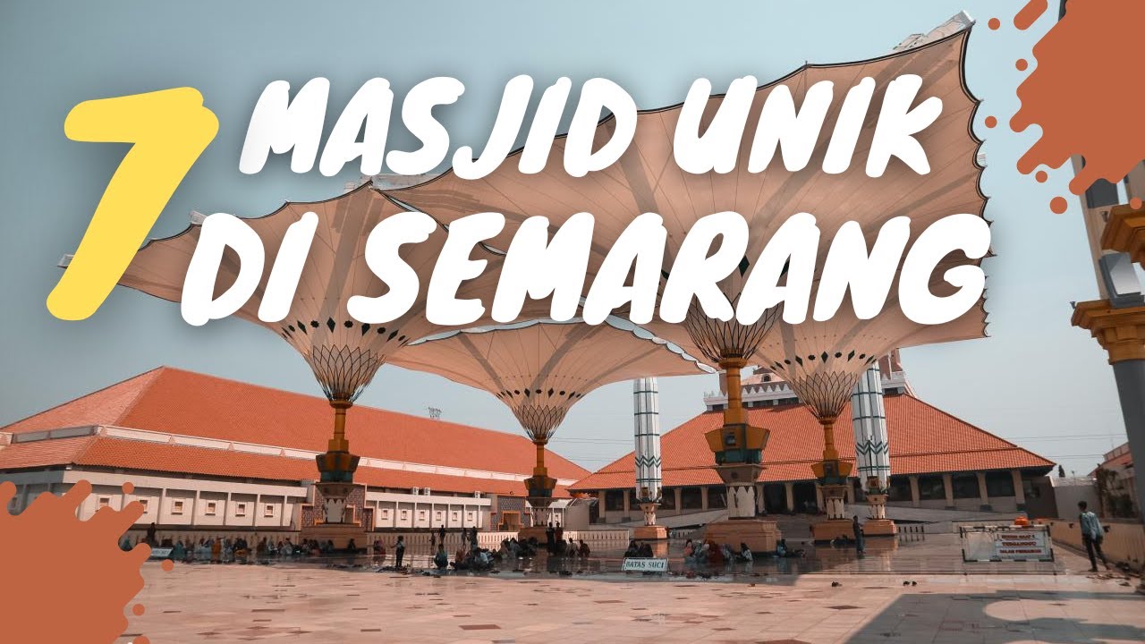 7 Masjid Unik Di Semarang Yang harus Kalian Tau | Ada Yang Bentuknya Seperti Bahtera Nabi Nuh
