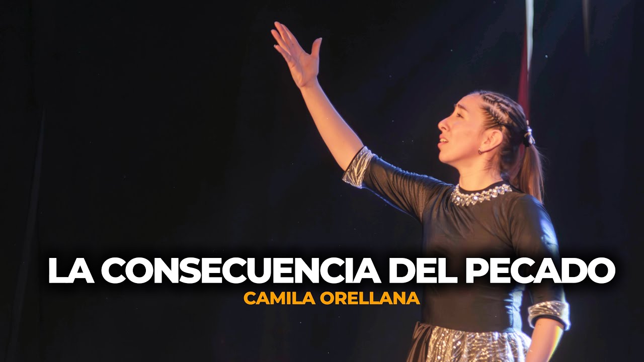 LA CONSECUENCIA DEL PECADO - CAMILA ORELLANA - 