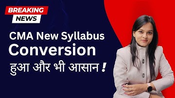 CMA New Syllabus Conversion Just got easier!