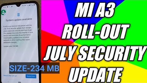 Mi A3 July Security Update Rolling Out Android One Android 10