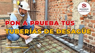 PRUEBA DE TUBERÍAS DE DESAGÜE by Construye con Ingennio 23,975 views 6 months ago 15 minutes