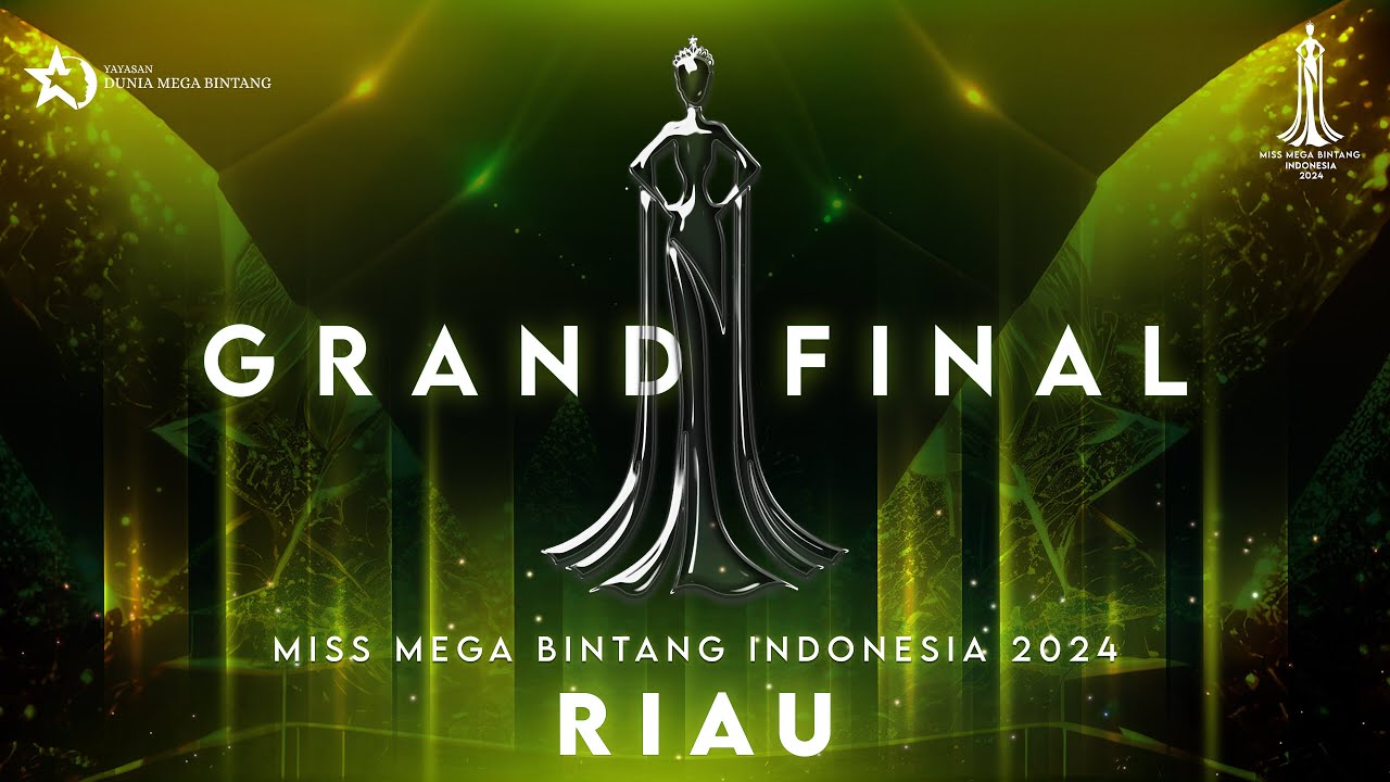 GRAND FINAL MISS MEGA BINTANG INDONESIA 2024 - RIAU