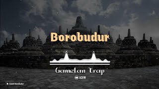 Gamelan Trap Borobudur || Terbaru 2022