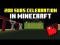 200 subscribers celebration in Minecraft ❤️
