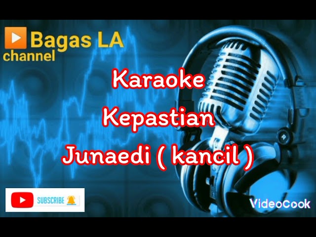 Kepastian_junaedi( kancil )_karaoke class=