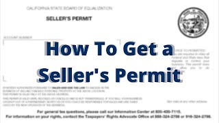 How to Apply For a Seller's Permit