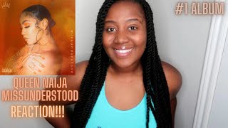 Queen Naija Missunderstood| Too Much To Say \& I'm Her| Reaction!!!