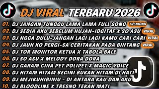 Download Lagu DJ TIKTOK TERBARU 2026 - DJ JANGAN TUNGGU LAMA LAMA🎵DJ SEDIA AKU SEBELUM HUJAN-IDGITAF X SO ASU🎵 MP3