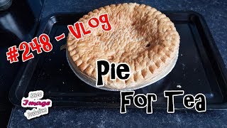 #248 - Daily Vlog - 28/03/2018 - Pie For Tea