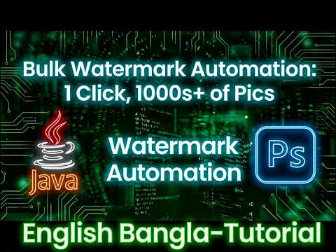 How to Add Watermark to 1000+ Images in Photoshop 1 Click Batch Automation | English Bangla Tutorial