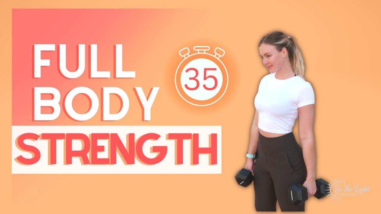 * Full Body STRENGTH 35 MIN * DUMBBELLS & Supersets I STRONG & TONED