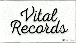 Vital Records: The Monthly Genealogy Tip Series