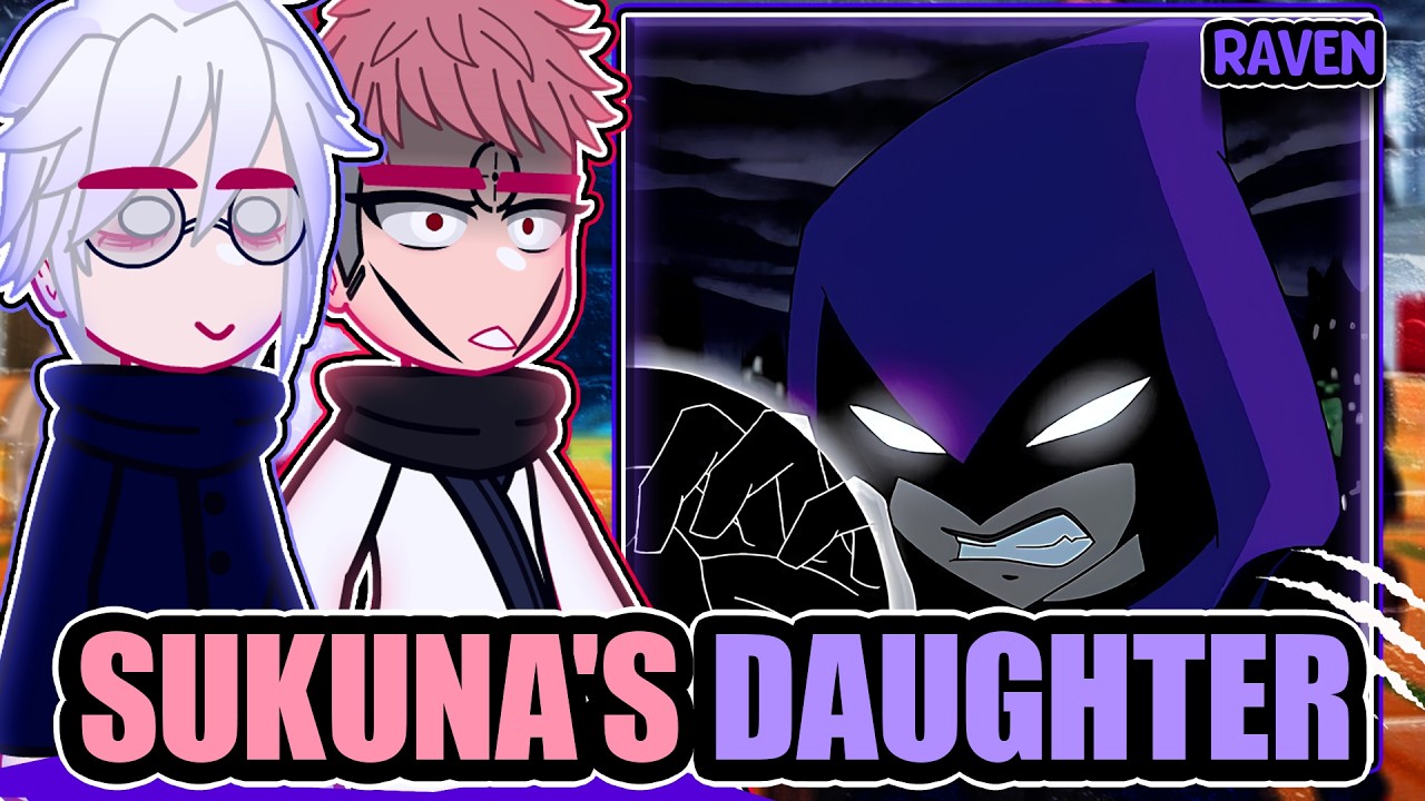 ||Jujutsu Kaisen reacting RAVEN AS SUKUNA'S DAUGHTER|| \\🇧🇷/🇺🇲// ◆Bielly - Inagaki◆