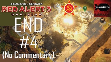 C&C: RA3: Uprising - Soviet Campaign Playthrough Part 4 FINAL (As Time Stood Still, No Commentary)