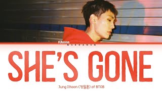 Jung Ilhoon (정일훈) – She’s Gone [Han|Rom|Eng] Color Coded Lyrics