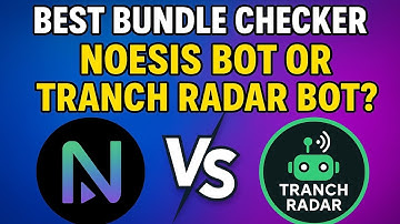 Best Bundle Checker: Noesis Bot or Tranch Radar Bot?