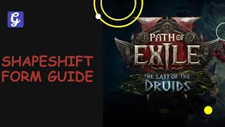 How to Unlock Shapeshift Form Bear, Wolf, and Wyvern in Path of Exile 2
