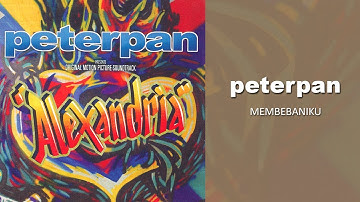 Peterpan - Membebaniku (Official Audio)