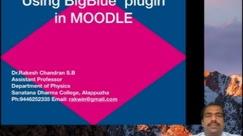MOODLE Training Part 17 ( English) - Using Bigblue  button  in MOODLE.