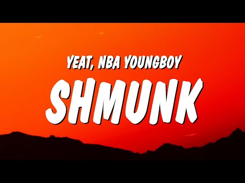 Yeat – Shmunk (Lyrics) ft. NBA YoungBoy