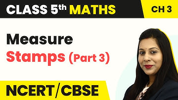 Measure Stamps (Part 3) - How Many Squares | Class 5 Maths Chapter 3 | CBSE 2024-25