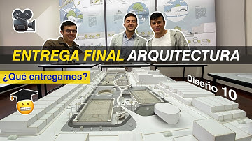Entrega final de arquitectura | Diseño 10 ¿Qué entregamos?