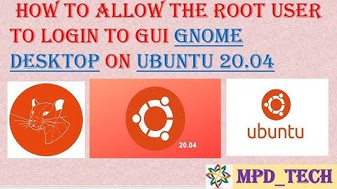 How to allow GUI root login on Ubuntu 20.04 | root login |sign in as root