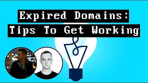 Expired Domains - Tips To Get Them Working (Getting More Keywords and Traffic)