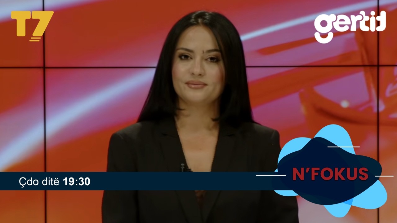 Lajmet e orës 19-30, 10.08.2026 | N'FOKUS | T7

Facebook: https://www.facebook.com/televizioni7
Instagram: https://www.instagram.com/televizioni7
Web: https://www.televizioni7.com

© & ℗ T7 SH.P.K. All rights reserved!