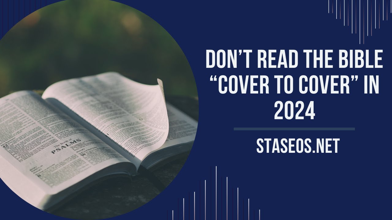 Against "Cover-to-Cover" Bible Reading