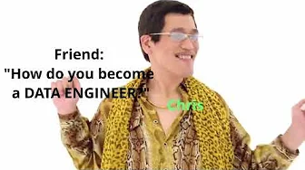 Me explaining how to become a data engineer to my friends
