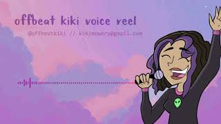 kiki&#39;s voice acting demo reel!