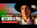 METENDO O PAU - VELHO MILONGUEIRO