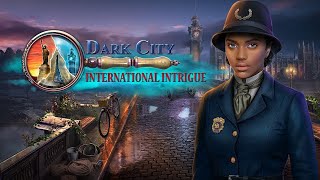 Dark City   International Intrigue Part 2