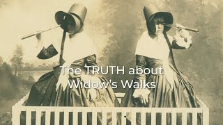 The TRUTH about Nantucket Widow's Walks