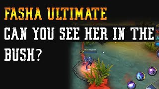 FASHA'S ULTIMATE (HIDE IN THE BUSH WHILE DOING YOUR ULTIMATE?)